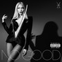 No Good (Explicit)