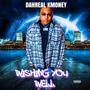 Wishing You Well (Explicit)