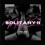 Solitary II : They Doubt The Ones With The Most Potential (Explicit)