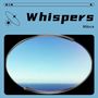 Whispers