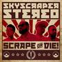 Scrape or Die! (Explicit)