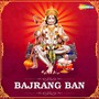 Bajrang Ban