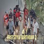 Freestyle Birthday, Pt. 2