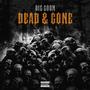 Dead & Gone (Explicit)