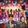 Bajaideu DJ