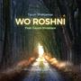 Wo Roshni (feat. Gaurav Srivastava)