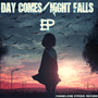 Day Comes Night Falls (Explicit)