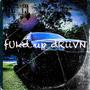 fUkD uP dRiViiN (Explicit)