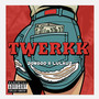 twerkk (Explicit)