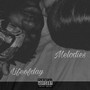 Melodies (Explicit)