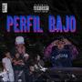 PERFIL BAJO (feat. Fauzto) [Explicit]