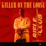 Killer On The Loose (From 