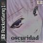 oscuridad (feat. Pain YRN)