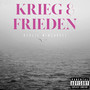 Krieg & Frieden EP (Explicit)