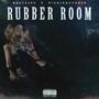 RUBBER ROOM (Explicit)