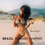 Brazil Summer Charms