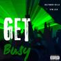 GET BUSY (feat. Atm leek) [Explicit]