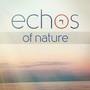 Echos of Nature (Natural Sonic Environments and Sounds)