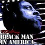 Black Man in America (Explicit)