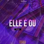 elle é ou !! (feat. slowma)