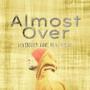 Almost Over (Explicit)