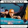 Wrong House (Explicit)