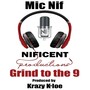 Grind to the 9 (Explicit)