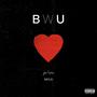 B w U (feat. Ju!ian) [Explicit]