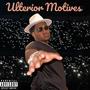 Ulterior Motives (Explicit)