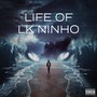 Life of LK Ninho (Explicit)