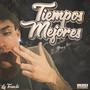 Tiempos Mejores (Explicit)