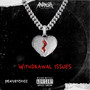 Withdrawal Issues (Explicit)