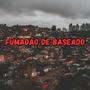 FUMADÃO DE BASEADO (Explicit)