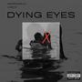 DYING EYES (Explicit)