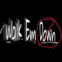 Walk Em Down (Explicit)