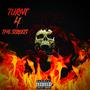 Turnt 4 The Streets (Explicit)