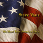 Best of Steve Vaus - We Must Take America Back