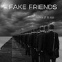 Fake Friends