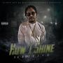 How I Shine (Explicit)