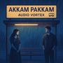 Akkam Pakkam (Trap Lofi)