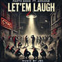 LET'EM LAUGH (feat. AmNone)