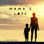 Mama's Love