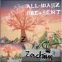 ALLWAYZ PRESENT (Explicit)