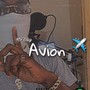 Avion (Freestyle) [Explicit]