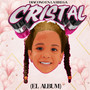 CRISTAL EL ALBUM (Explicit)
