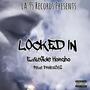 LOCKED IN (feat. EastSide Honcho & Probz) [Explicit]