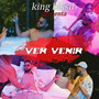 Ver Venir (Explicit)