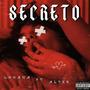 Secreto (feat. LUHANA) [Explicit]