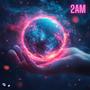 2AM (Explicit)