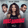 Vidas Bandidas (Trilha Sonora Original em Português)